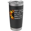 Activity Director Appreciation Funny Keep Calm And Let The Activity Director se ne occupi - Divertente Bicchiere termico in acciaio inox doppia parete