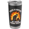 Funny Cat Mom Dad Gifts Doorbell Humour Gatto divertente con scritta There is Motion At Your Front Door Bicchiere termico in acciaio inox doppia parete