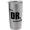Funny PhD Graduation Gear Dottorando in medicina è davvero divertente La nuova laurea in dottorato Bicchiere termico in acciaio inox doppia parete