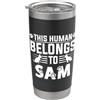 Sam Dog Name GIfts Regalo personalizzato con nome del cane Sam, con scritta This Human Belongs To a Dog Bicchiere termico in acciaio inox doppia parete
