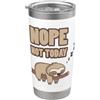 Sloth Shirt Funny Animals Office Divertente camicia bradipo NOPE NOT TODAY Bicchiere termico in acciaio inox doppia parete