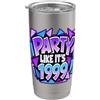 Party Like It's 1999 Festa come la sua 1999 - Design KB-26-1009 - Funky Refresh PBP Bicchiere termico in acciaio inox doppia parete
