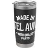 Made In Tel Aviv Born In Tel Aviv Made In Tel Aviv Slogan Divertente Nato A Tel Aviv Bicchiere termico in acciaio inox doppia parete