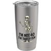 Im Not Forty Im Thirty Ten Funny Birthda Io non sono 40 Im 30 Dieci Compleanno Bicchiere termico in acciaio inox doppia parete