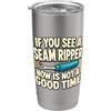Funny Quote Gifts Se vedi uno squartatore di cuciture cucito quilter umorismo Bicchiere termico in acciaio inox doppia parete