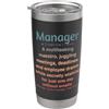 Manager Humor Apparel Co Manager Divertente Bicchiere termico in acciaio inox doppia parete