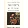 Edizione curci Sei pezzi per liuto barocco - Silvius Leopold Weiss trascrizione per chitarra St