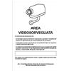 CARTELLI SEGNALATORI Cartello alluminio 20x30cm 'Area videosorveglianza con registrazion' rif.GDPR' C
