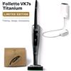 Vorwerk Folletto VK7S Cordless Titanium - Con Spazzola Intelligente EB7S