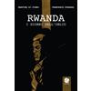 Round Robin Editrice Libri Di Pirro Martina / Francesca Ferrara - Rwanda. I Giorni Dell'oblio