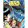 Legs Weaver n.81 di Medda, Serra & Vigna ed.Bonelli NUOVO