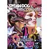 Dylan Dog & Vasco Rossi - Albachiara - Sergio Bonelli Editore - ITALIANO NUOVO