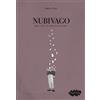 NUBIVAGO (AGG. E SOST.) CHE VAGA TRA SOGNI E IDEE
