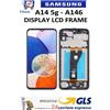 SAMSUNG GALAXY A14 A 14 5g - A146 DISPLAY TOUCHSCREEN FRAME PARI ORIGINALE GLS