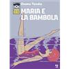 Maria e la Bambola - Osamushi Collection - Jpop Manga - Edizioni BD - ITALIANO