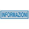 CARTELLI SEGNALATORI Targhetta adesiva - INFORMAZIONI - 16,5 x 5 cm - Cartelli Segnalatori (unità vendita 10 pz.)