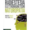 Medical B.I. RADIESTESIA ELETTROMAGNETISMI NATUROPATIA