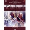 San Paolo Audiovisivi Padre Pio - Tra Cielo e Terra