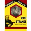 Ermitage Rich and Strange (Ricco e strano)