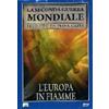 General Video Recording L'Europa in fiamme (La 2^ Guerra Mondiale prod. da F. Capra)