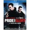 Eagle Pictures Pride and Glory - Il prezzo dell'onore (Blu-Ray Disc)