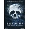 Moviemax Shrooms - Trip senza ritorno