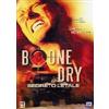 One Movie Bone Dry - Segreto letale