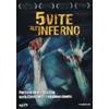 Mondo Home Entertainment 5 vite all'Inferno
