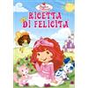 20th Century Studios Fragolina Dolcecuore - Ricetta di felicità