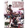 Cult Media L'Ultimo Gladiatore