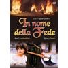 A e R Productions In nome della Fede