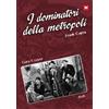 Kinos I dominatori della Metropoli (Arriva John Doe)