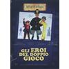 Videa CDE Gli eroi del doppio gioco (Ritratti d'Italia)