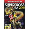 Cinehollywood Supercross USA 2011 - Cl. Lites 250 (Mondocorse Collection)