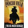 Cult Media Pancho Villa - I tre del mazzo selvaggio