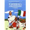 Gallucci Editore Il Generale e i Fratellini d'Italia