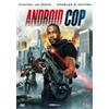 Dynit-Minerva Pictures Android Cop