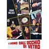 Sinister Film L'uomo dall'occhio di vetro (Horror d'Essai # 146)