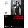 Dynit-DCult La strada scarlatta - Edizione Restaurata