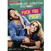 Mustang Entertainment Fuck you, prof! - Edizione Integrale