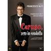 Mustang Entertainment Caruso, zero in condotta