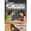 CG - Minerva Pictures Se permetti non parlarmi di bambini!