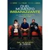 Notorius Pictures Quel momento imbarazzante