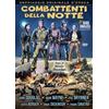 A e R Productions Combattenti della notte (War Movies Collection)