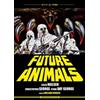 Sinister Film Future animals - Restaurato in 4K (Sci-Fi d'Essai # 120)