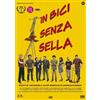 CG Entertainment In bici senza sella