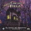 FANTASY FLIGHT La Loggia del Crepuscolo: Le Case della Follia 2nd Ed.