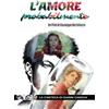 Mustang Entertainment L'amore probabilmente (La Cineteca di Gianni Canova)
