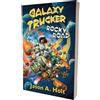 CZECH GAMES EDITION Rocky Road: Galaxy Trucker (Novel)