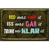 Schatzmix Blechschild Spruch Red wahr, ISS Gar, Trink Klar Metallschild 20x30 Tin Sign Targa di Metallo da Parete, Lamiera, Multicolore, 20x30 cm